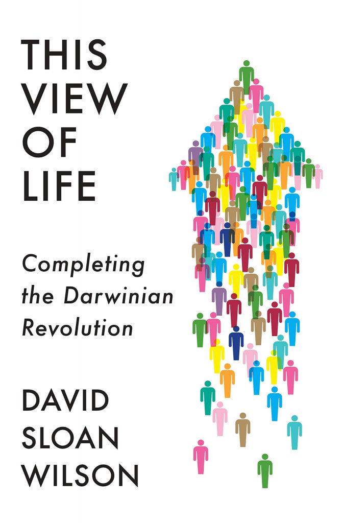 Gavin's Friday Reads: This View of Life by David Sloan Wilson