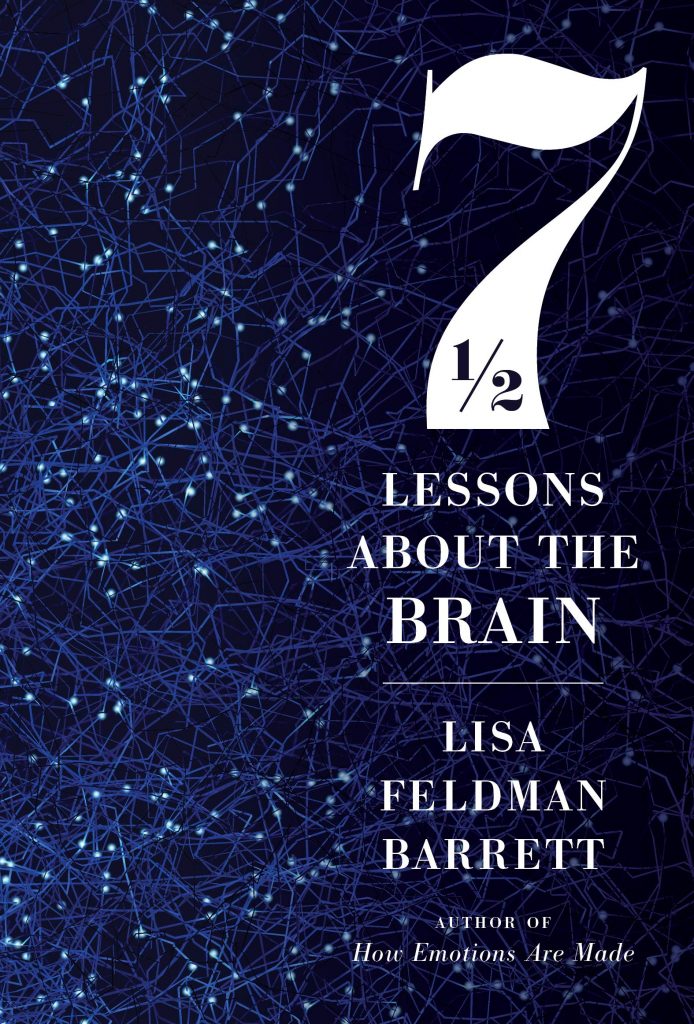 Gavin's Friday Reads: 7 1/2 Lessons About the Brain, Lisa Feldman Barrett
