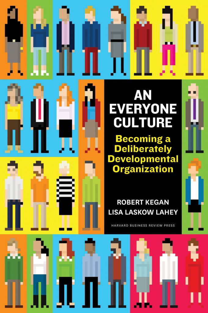 Gavin's Friday Reads: An Everyone Culture, by Robert Kagan & Lisa Laskow Lahey