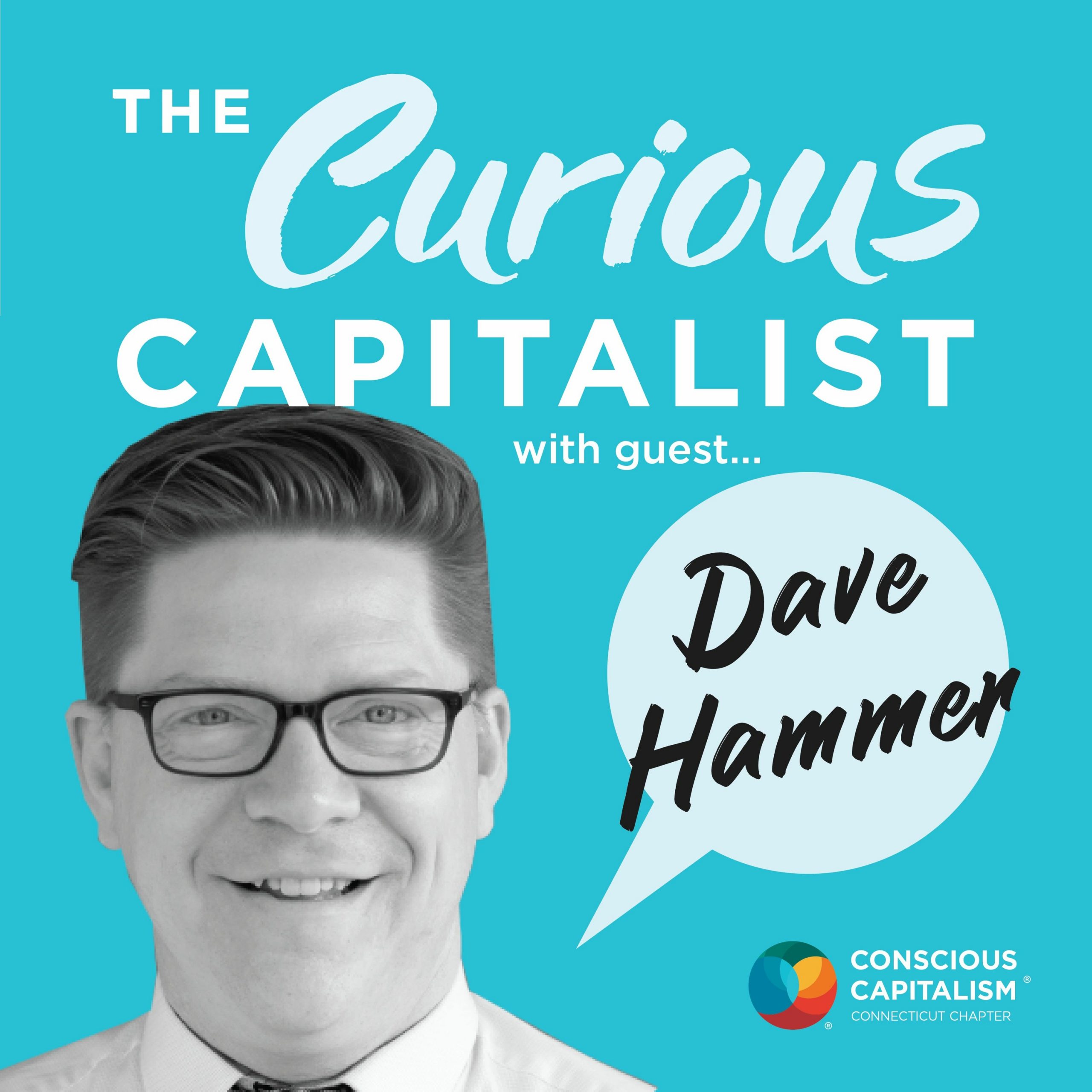 The Curious Capitalist podcast cover with Dave Hammer. Dave is a white man with blande hair and is wearing glasses.