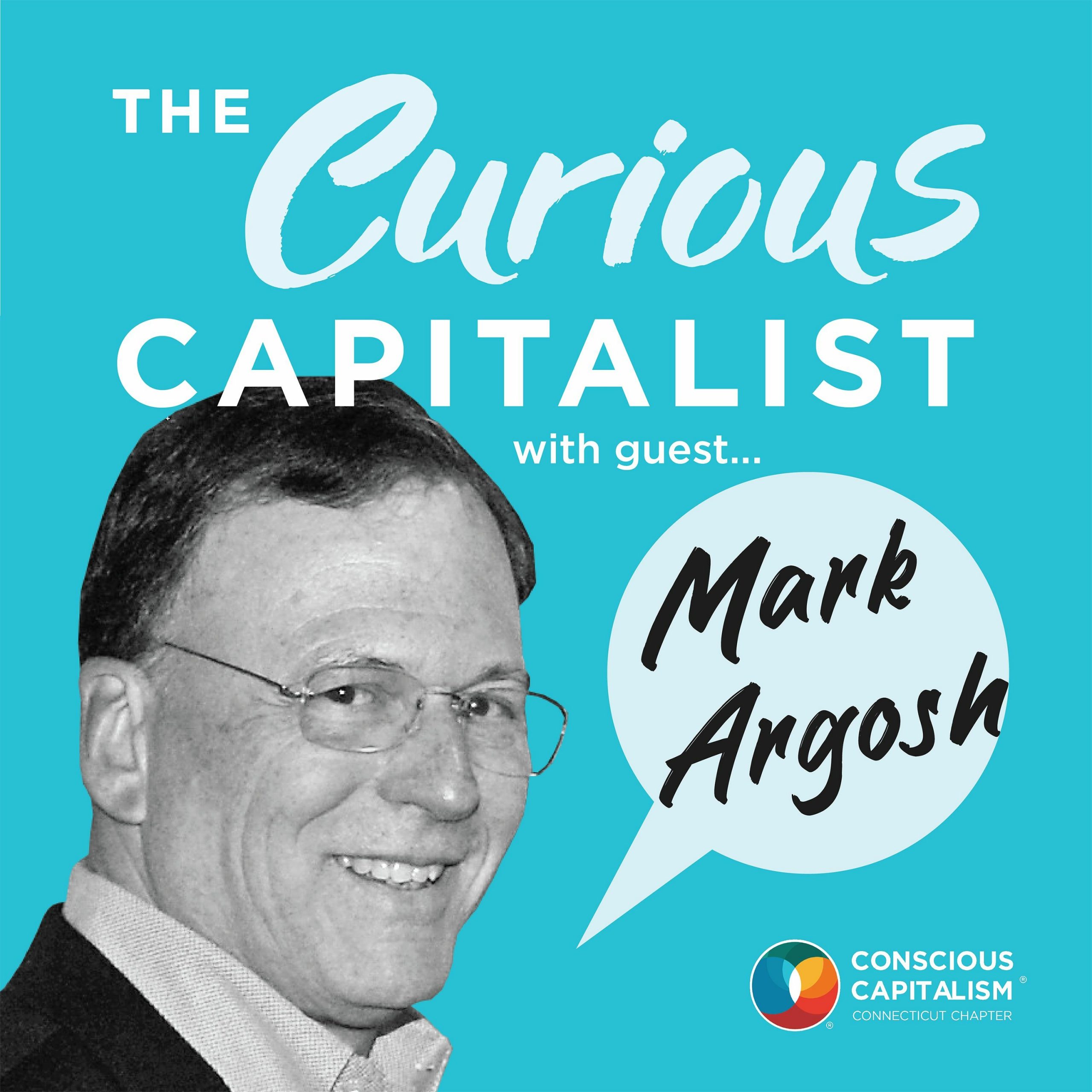 The Curious Capitalist podcast cover with Mark Argosh. mark is a white man with dark hair and glasses