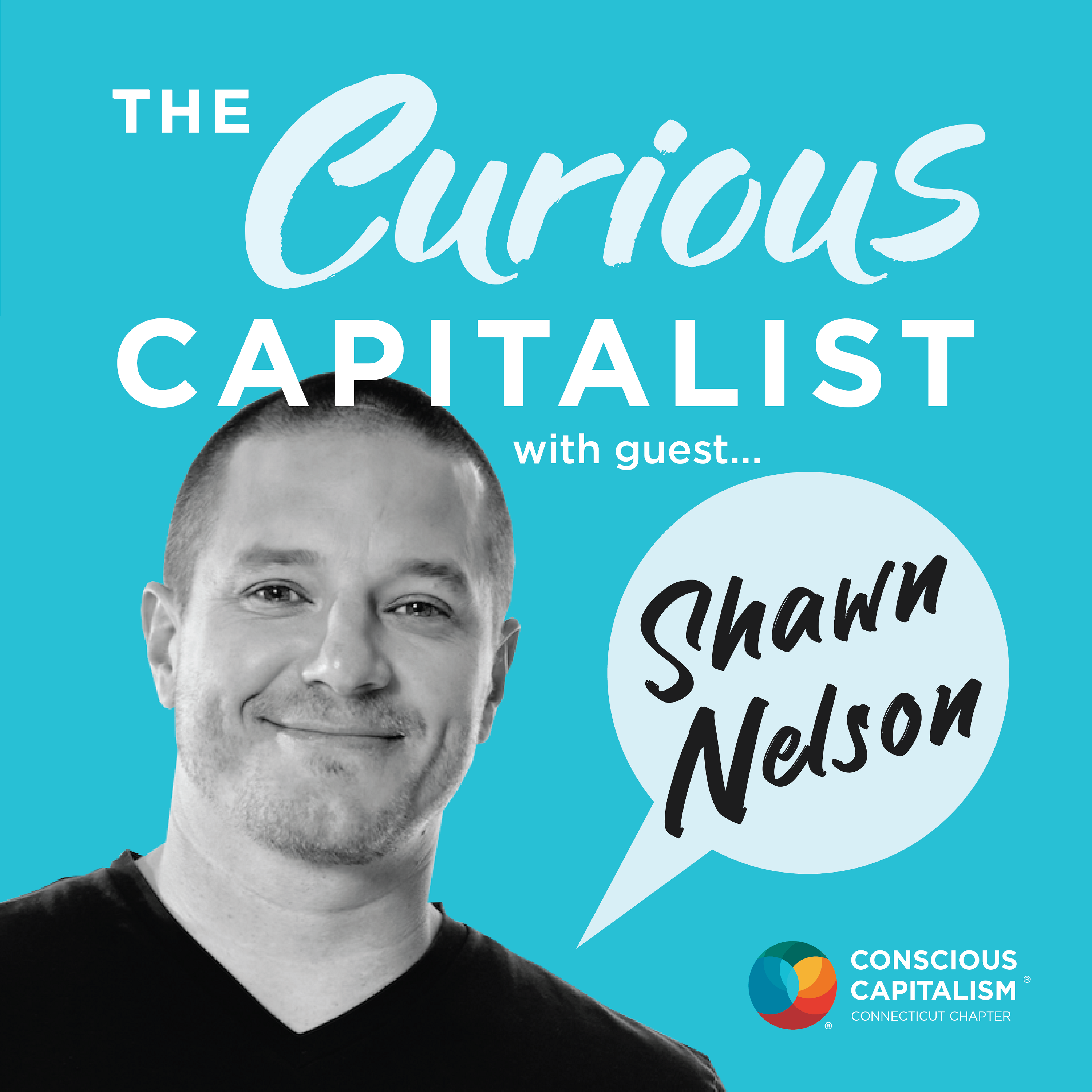 The Curious Capitalist podcast cover with Shawn Nelson. Shawn is a white man with minimal facial hair