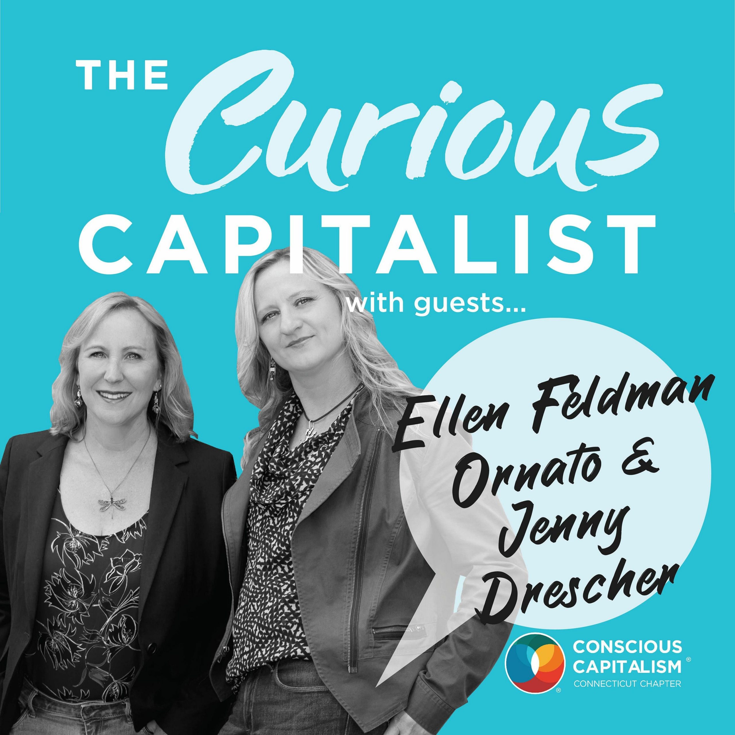 The Curious Capitalist podcast cover with Ellen Feldman Ornato and Jenny Drescher